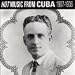 Early Cuban Music, Part 1 : 1900s-1940s