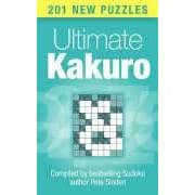 Ultimate Kakuro: 201 New Puzzles (by bestselling sudoku author)