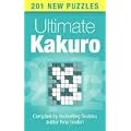 Ultimate Kakuro: 201 New Puzzles (by bestselling sudoku author)