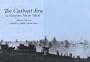 The Catboat Era: In Newport, Rhode Island