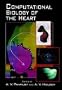 Computational Biology of the Heart
