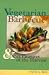 Image of Vegetarian Barbecue: &amp; Other Pleasures of the Harvest