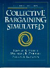Collective Bargaining Simulated (4th Edition)