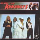 And Now the Runaways [VINYL]
