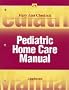 Pediatric Home Care Manual (Home Care Manuals)