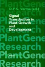 Signal Transduction in Plants (Plant Gene Research)
