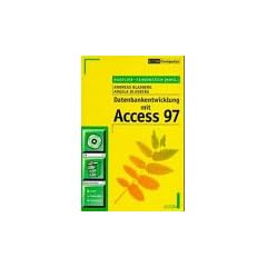 Datenbankentwicklung mit Access 97.