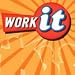 Work It