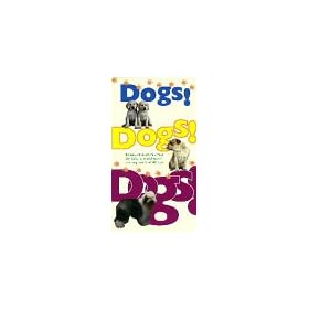 Dogs! Dogs! Dogs! [VHS]