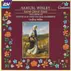 Samuel Wesley: Sacred Choral Music