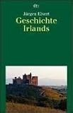 Geschichte Irlands - J�rgen Elvert