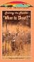 Solving the Riddle: When to Shoot? [VHS]