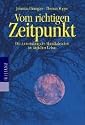 Vom richtigen Zeitpunkt. Die Anwendung des Mondkalenders im t&auml;glichen Leben