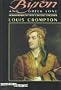 Byron and Greek Love: Homophobia in 19th Century England (Bibliothek S.)