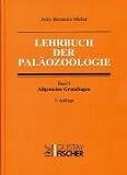 Lehrbuch der Paläozoologie 1. Allgemeine Grundlagen: Bd 1