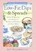 Low-Fat Kitchen, The: Low-Fat Dips And Spreads: Over 70 Healthy and Delicious Recipes for Dunking and Slathering