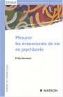 Mesurer les �v�nements de vie en psychiatrie