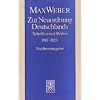 Max Weber Gesamtausgabe. Studienausgabe: Zur Neuordnung Deutschlands. Schriften und Reden 1918 - 1920: ABT I / BD 16: Abt. I/16