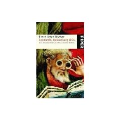 Leonardo, Heisenberg & Co.: Eine kleine Geschichte der Wissenschaft in Portr�ts