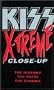 Kiss X-Treme Close Up