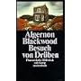 Besuch von Dr�ben: Gruselgeschichten (suhrkamp tas&hellip von Algernon Blackwood