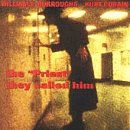 William S. Burroughs, Kurt Cobain - Priest They Called Him