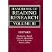 Handbook of Reading Research, Volume III (Handbook of Reading Research)