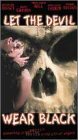 VHS : Let the Devil Wear Black