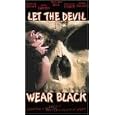 Let the Devil Wear Black