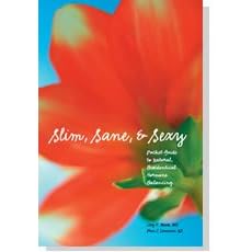 Slim, Sane, and Sexy (Pocket Guide to Natural, Biodidentical Hormone Balancing)