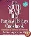 The South Beach Diet Parties and Holidays Cookbook: Healthy Recipes for Entertaining Family and Friends