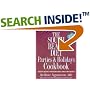 The South Beach Diet Parties and Holidays Cookbook: Healthy Recipes for Entertaining Family and Friends