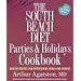 The South Beach Diet: Parties and Holiday's Cookbook