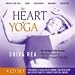 The Heart of Yoga Practice Series