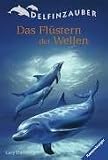 Produkt-Bild: Delfinzauber 02. Das Fl&uuml;stern der Wellen.