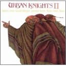 Click here to buy Urban Knights II by  Urban Knights .