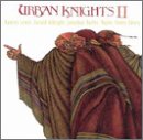 Urban Knights - Urban Knights II - Zortam Music