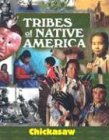  : Tribes of Native America - Chickasaw (Tribes of Native America)