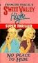 NO PLACE TO HIDE (Sweet Valley High Super Thrillers)