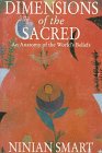 Dimensions of the Sacred: An Anatomy of the World`s Beliefs