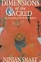 Dimensions of the Sacred: An Anatomy of the World's Beliefs