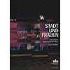 Stadt und Frauen: Eine andere Topographie von Wien