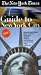 The New York Times Guide to New York City