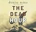 The Dead Hour (Audio CD)