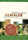 50 Klassiker, Gem�lde: Die wichtigsten Gem�lde der Kunstgeschichte