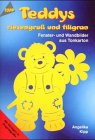 Produkt-Bild: Teddys riesengro&szlig; und filigran. Fenster- und Wandbilder aus Tonkarton.
