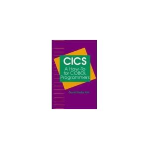 CICS A how-to for COBOL programmers