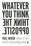Whatever You Think, Think the Opposite