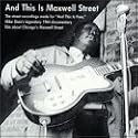 And This Is Maxwell Street