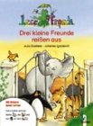 Drei kleine Freunde rei&szlig;en aus - Julia Boehme, Johanna Ignjatovic